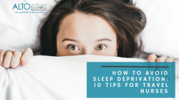 How to Avoid Sleep Deprivation: 10 Tips for Travel Nurses